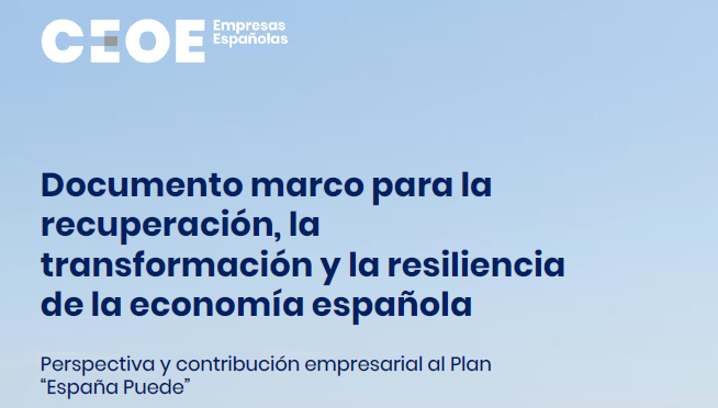 CEOE redacta documento para conocer las necesidades de España para la recuperación, la transformación y la resiliencia de su economía